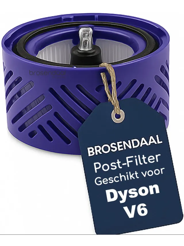 Brosendaal Dyson V6 Postfilter - Geschikt voor Dyson V6 Steelstofzuiger - SV03 SV05 SV06 SV07 - Wasbaar HEPA Filter - Vervangingsfilter